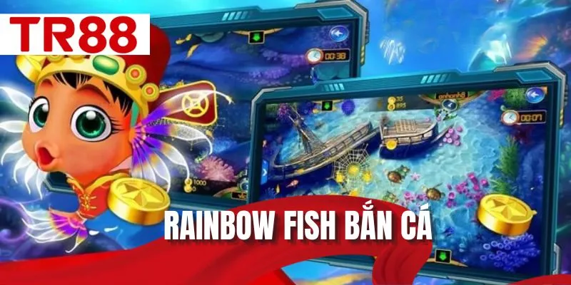 Rainbow Fish bắn cá